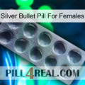 Silver Bullet Pill For Females 30